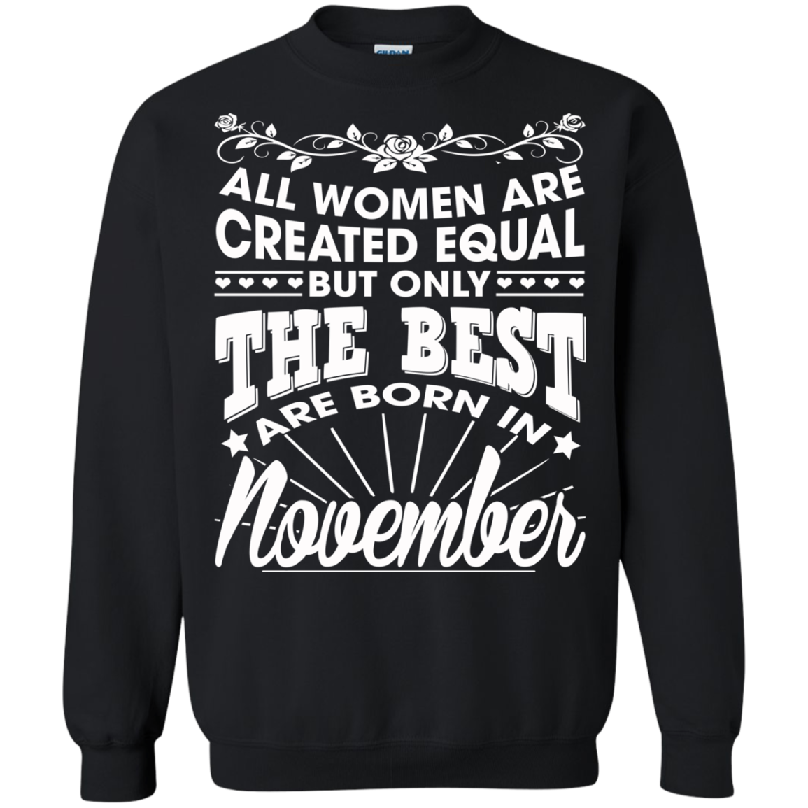 All Women Are Created Equal But Only The Best Are Born In November T-S ...