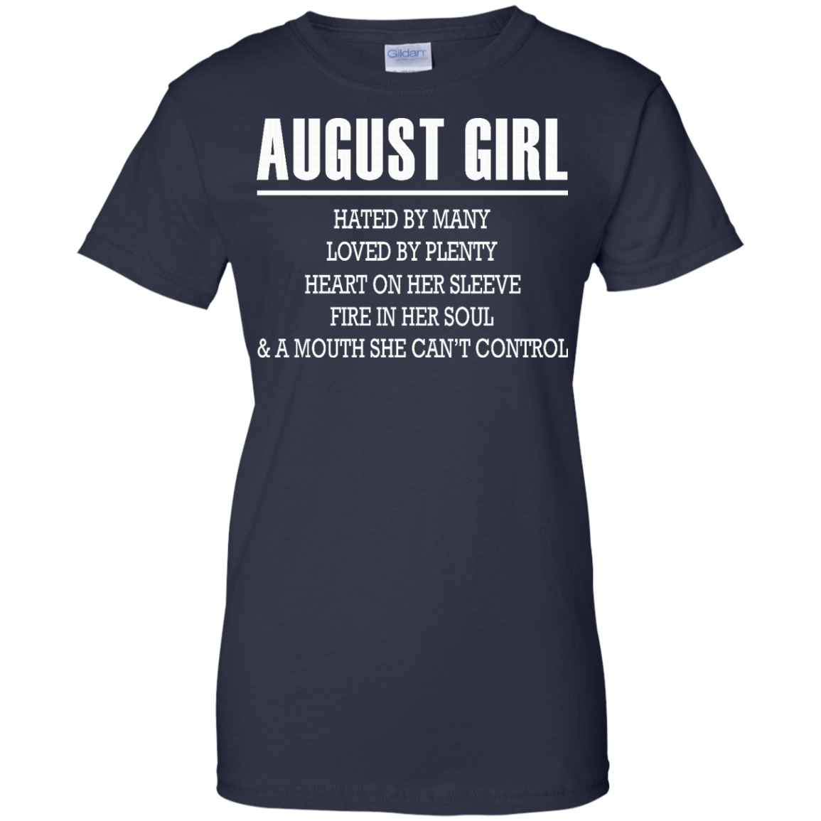 August Girl - Hated By Many, Loved By Plenty Heart On Her Sleeve T-Shi ...
