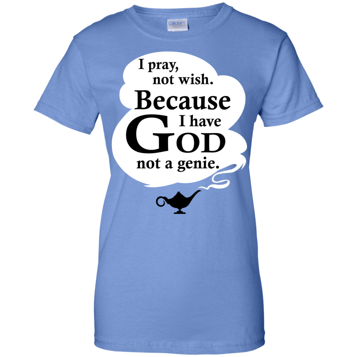 i-pray-not-wish-because-i-have-god-not-a-genie-t-shirt-teedragons