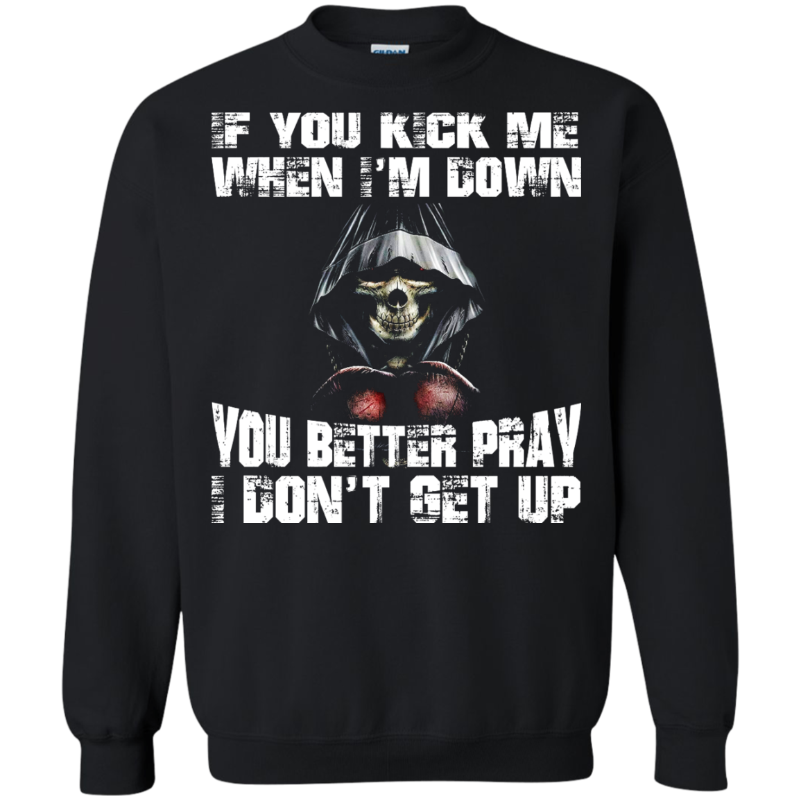 If You Kick Me When Im Down You Better Pray I Dont Get Up Shirt Hoo Teedragons 1347