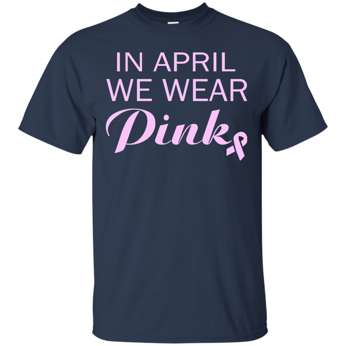 In April We Wear Pink Shirt, Hoodie, Tank - TeeDragons