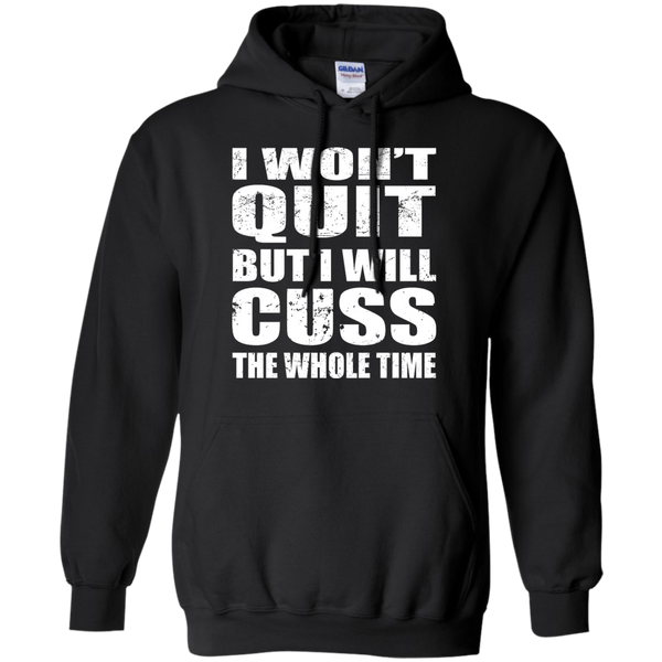 I Won't Quit But I Will Cuss The Whole Time Tank, Shirt - TeeDragons