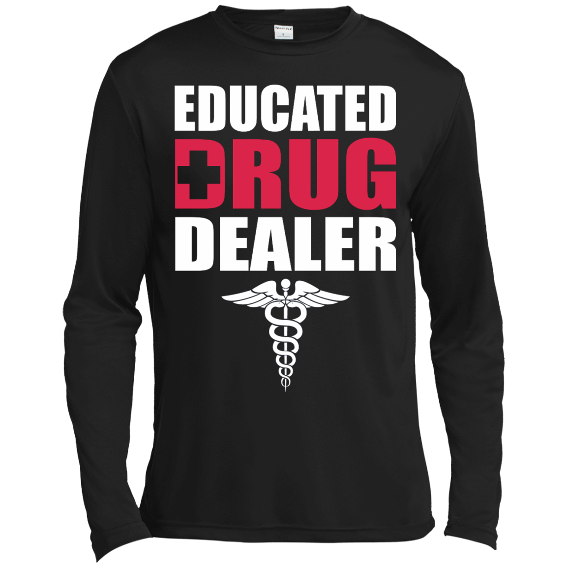 Educated Drug Dealer Shirt, Hoodie, Tank - TeeDragons