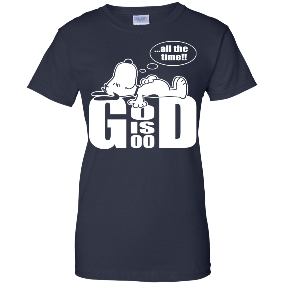 Snoopy All The Time God Is Good Shirt Hoodie Tank Teedragons