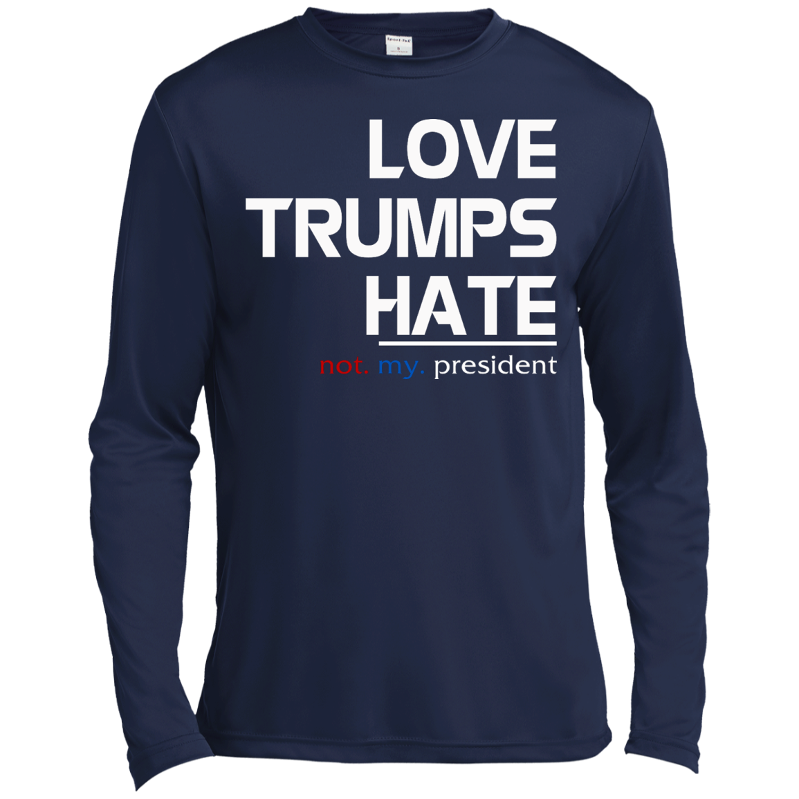 Love Trumps Hate - Not My President Shirt, Hoodie - TeeDragons