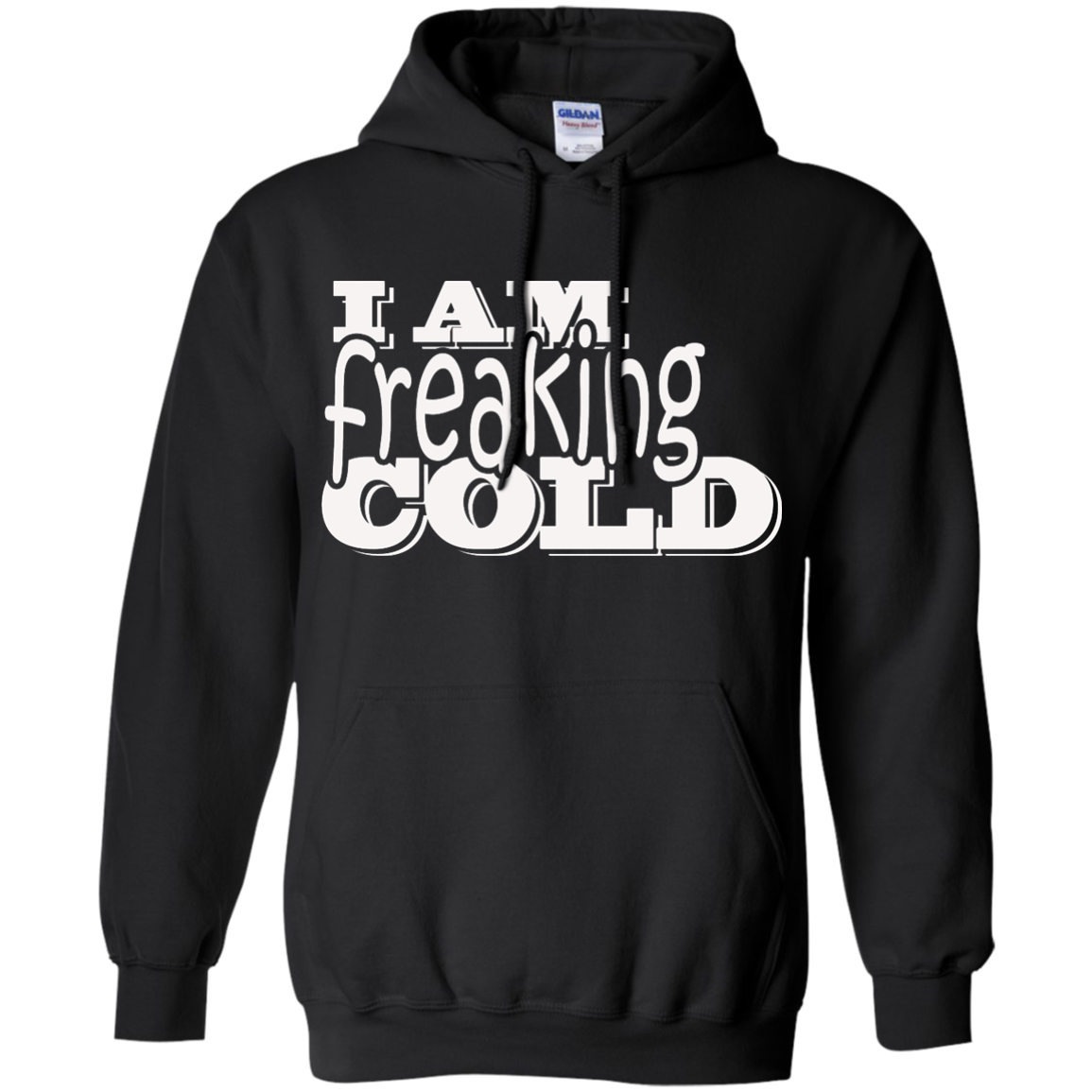 I am freaking cold T-shirt, Hoodie, Tank - TeeDragons