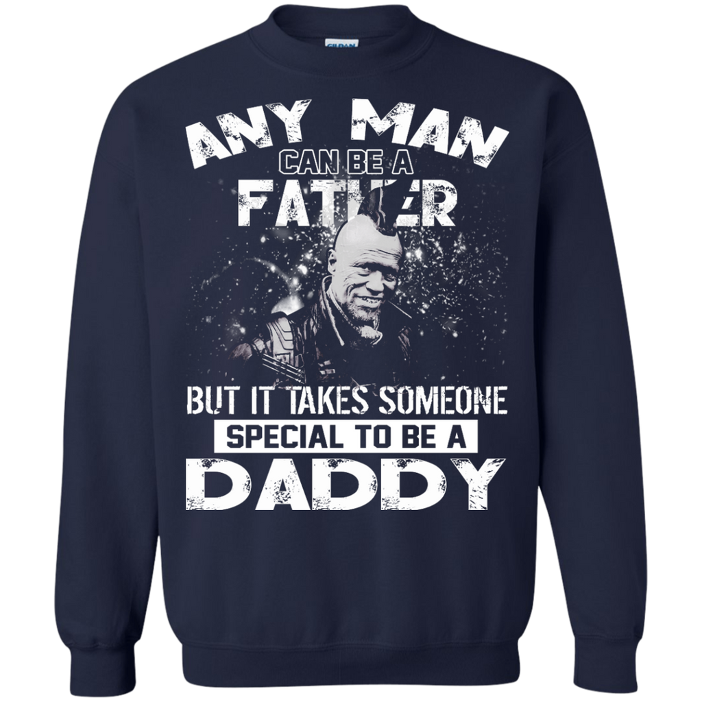 Any Man Can Be A Father But It Takes Someone Special To Be A Daddy Shi ...