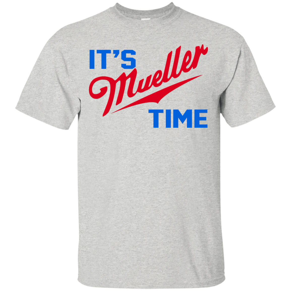 It's Mueller Time Shirt, Hoodie, Tank - TeeDragons