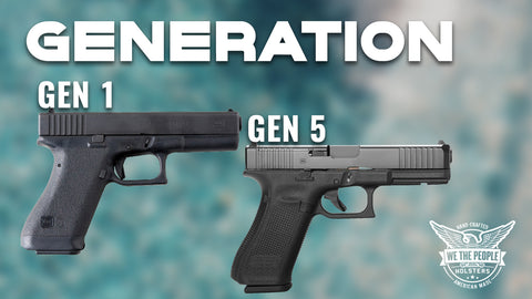 Glock Generation