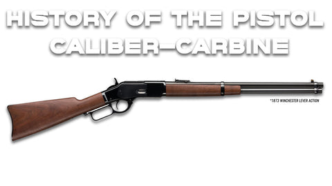 History of the Pistol Caliber Carbine