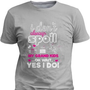 Spoil Grandchildren T-Shirt