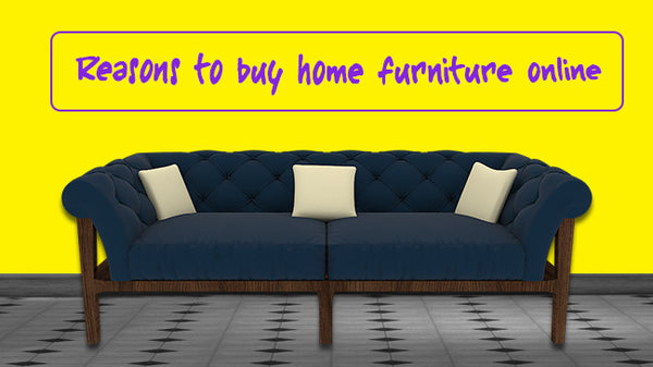 3 Reasons To Buy Home Furniture Online In Bangalore Suhaus