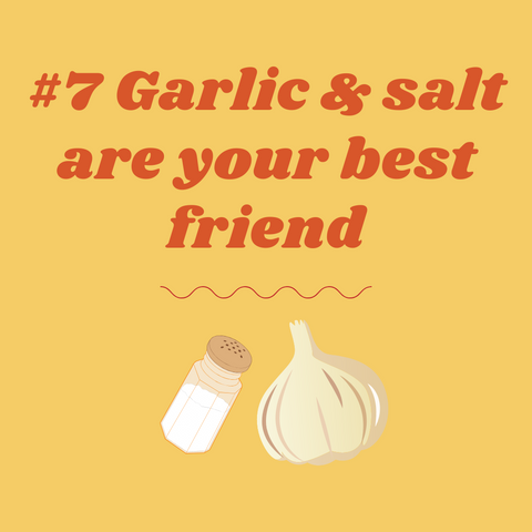 cooking tips from mothers, garlic and salt are your secret weapon in sauces and salsa