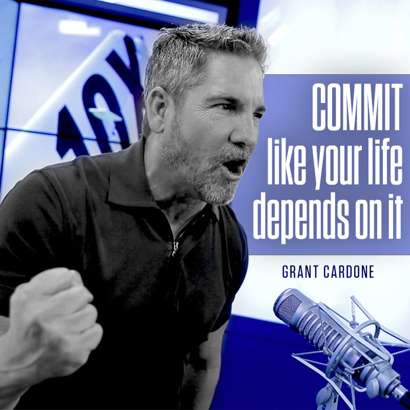 Grant Cardone Quotes - Grant Cardone - Sales Training - Grant Cardone Training