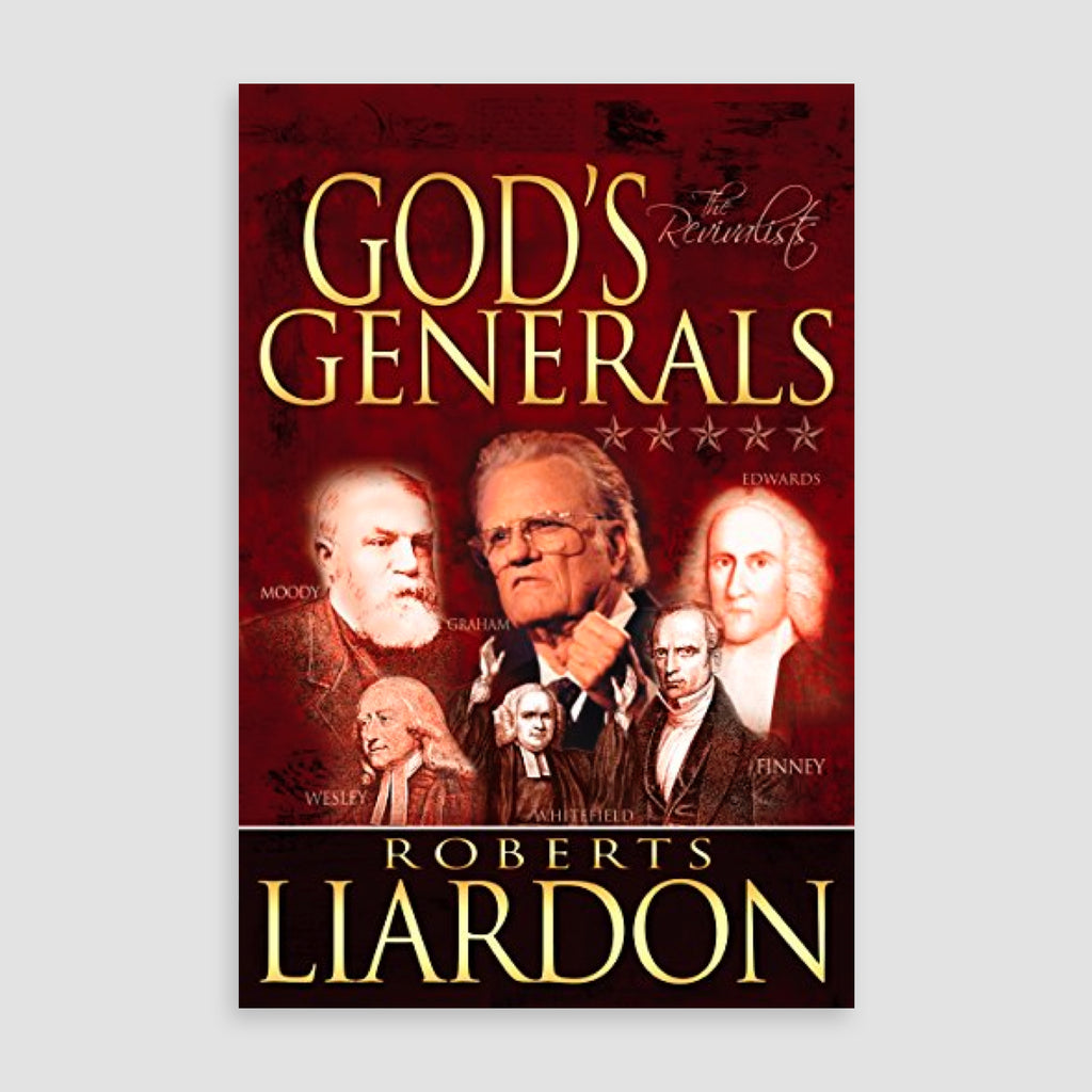 God's Generals: The Revivalists