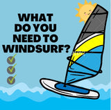 What do you need to windsurf? - Poole Harbour Watersports