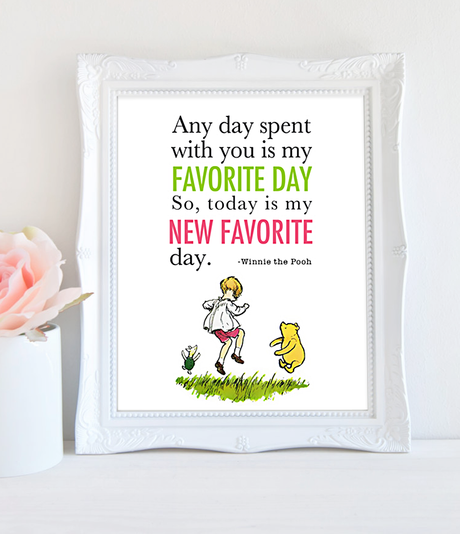 Printable Winnie The Pooh Quote Today Is My New Favorite Day Nursery Dianamariastudio