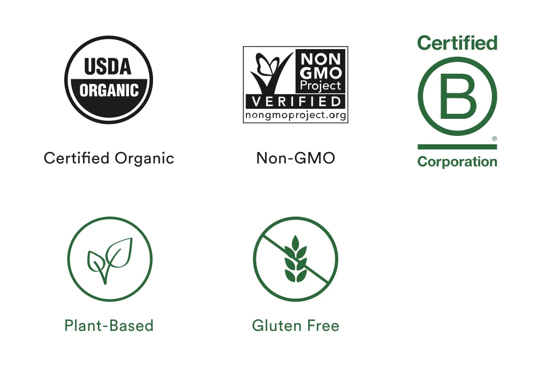USDA Organic, Non-GMO, B Corp Certified, Plant-Based, Gluten-Free