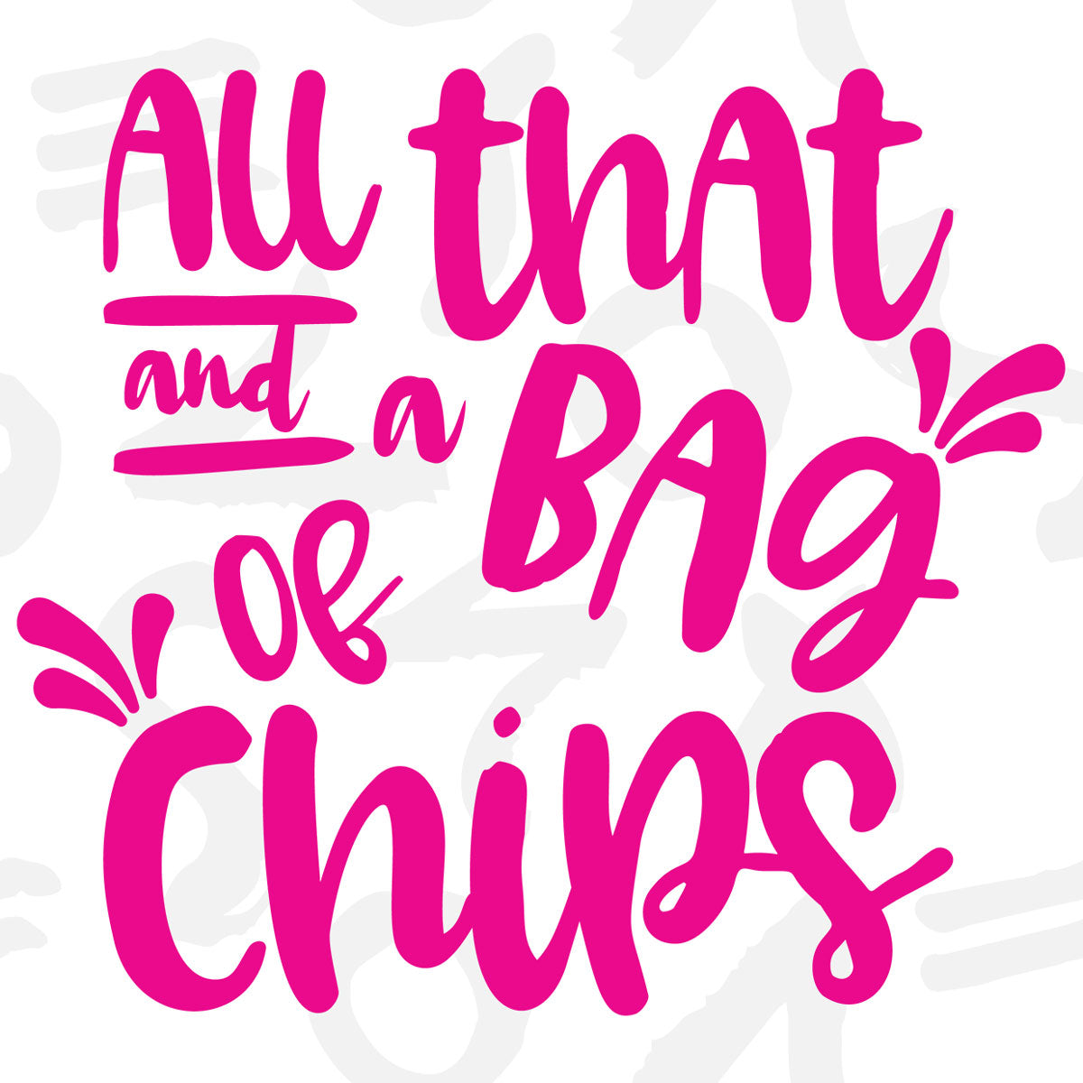 freebie-friday-all-that-and-a-bag-of-chips-svg-file-kelly-lollar