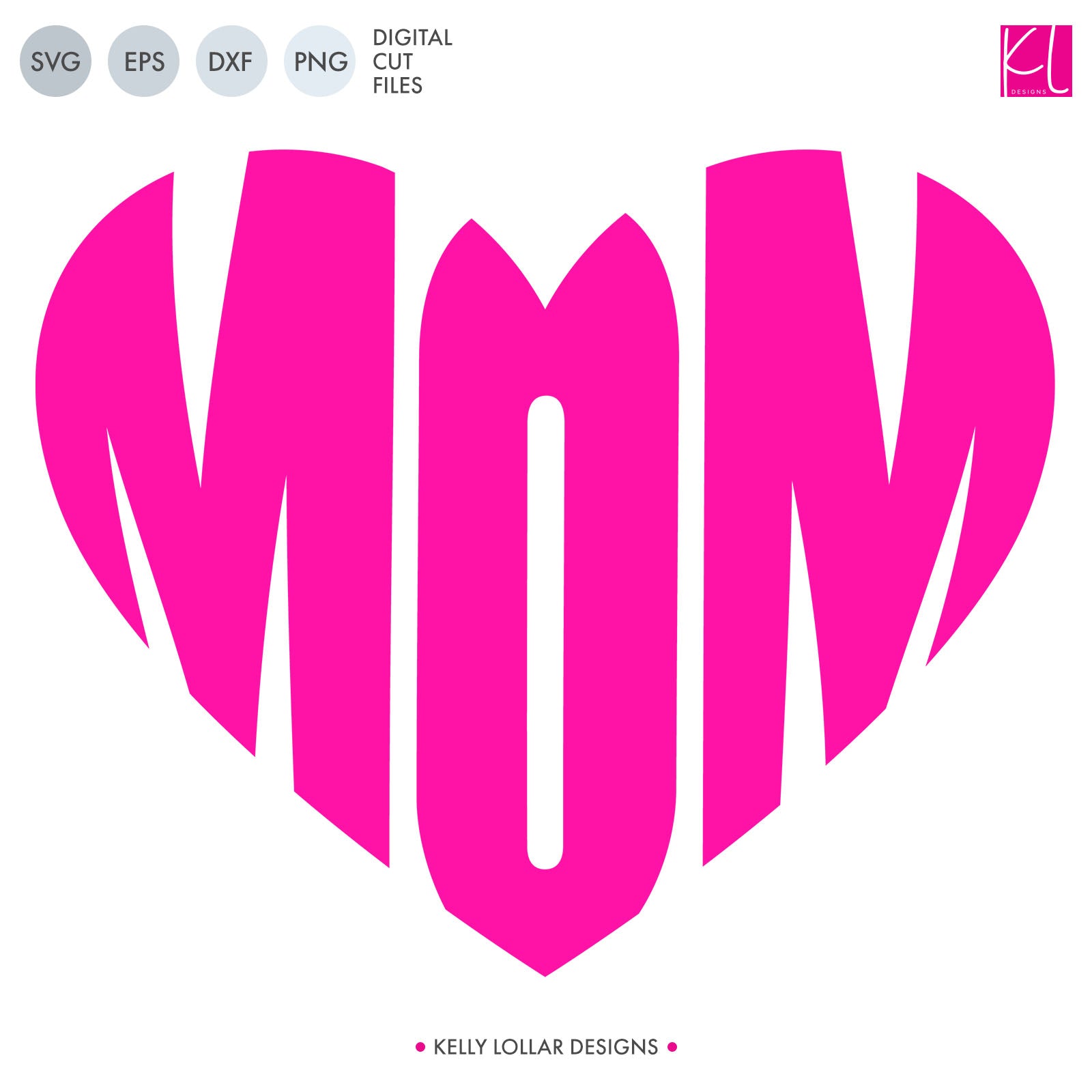 Free Mom Heart SVG Cut Files - Kelly Lollar Designs