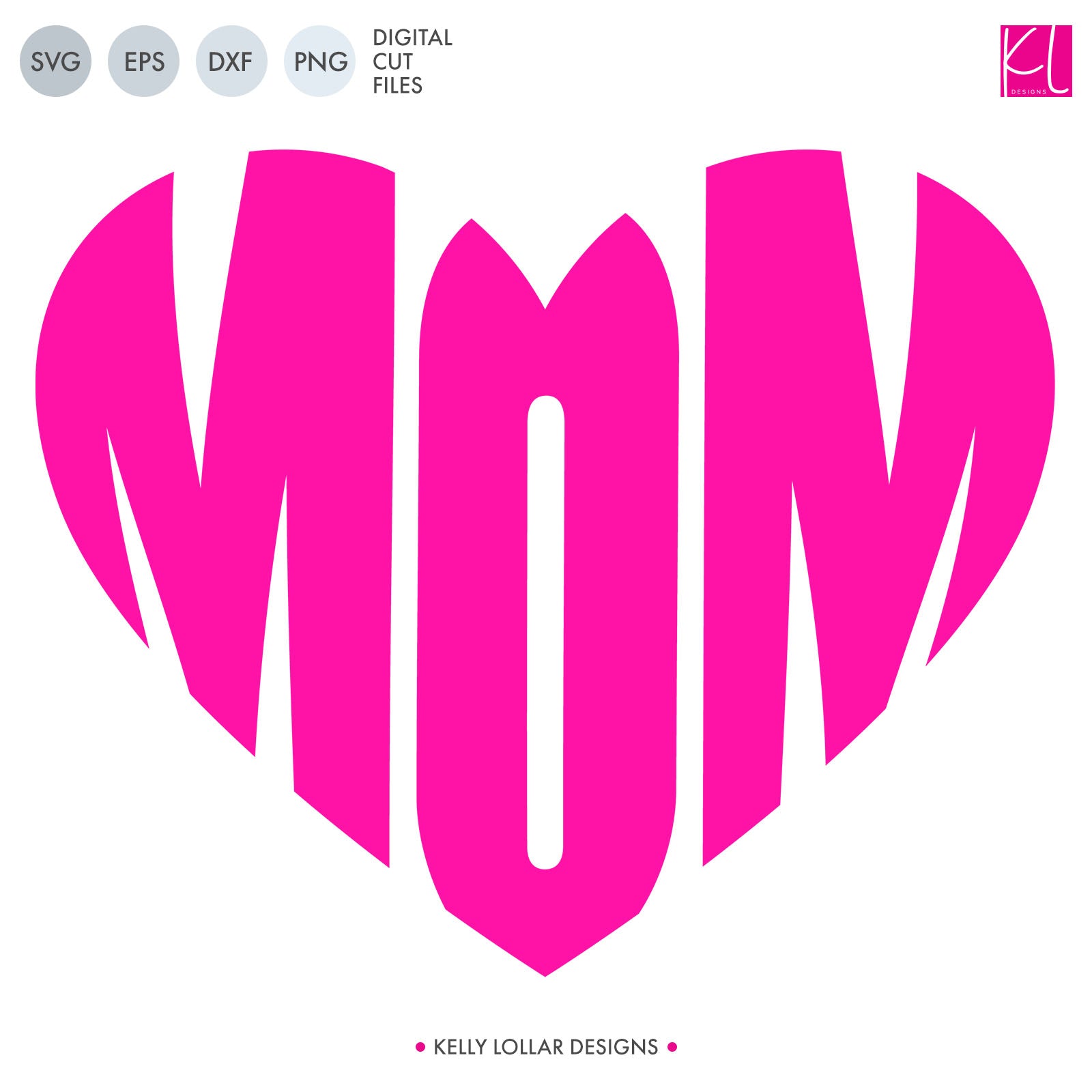 Free Mom Heart Svg Cut Files Kelly Lollar Designs