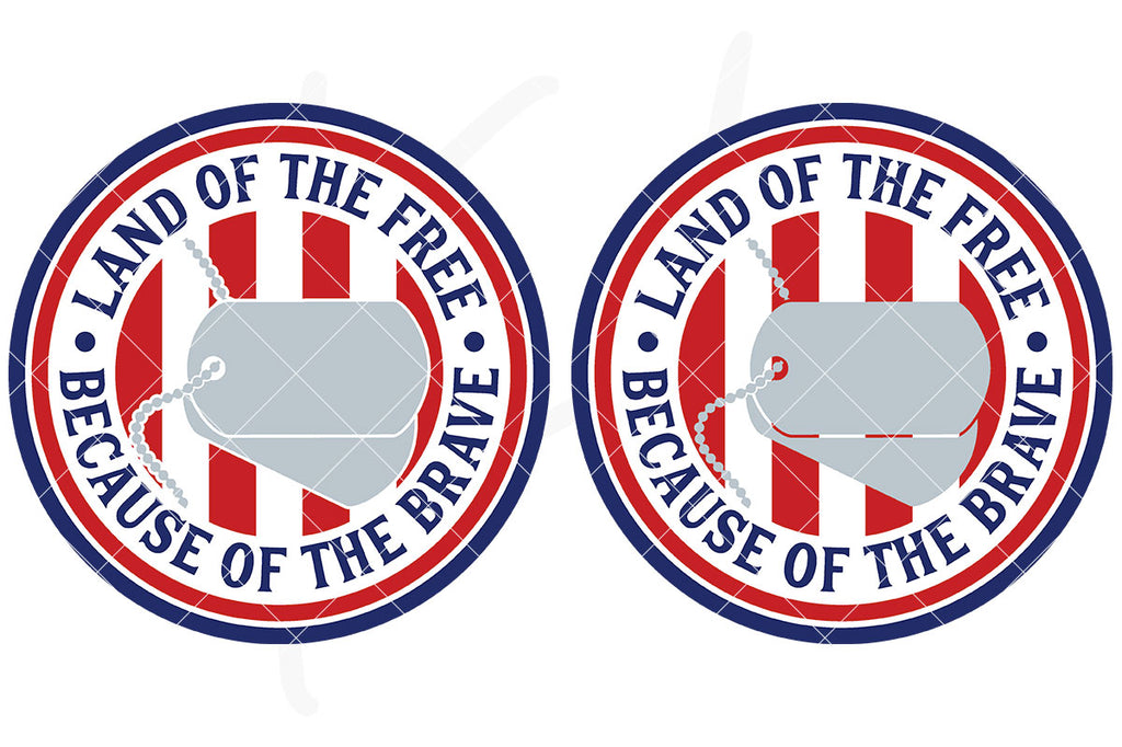 Land of the Free Because of the Brave svg cut file set with layered and knockout variations