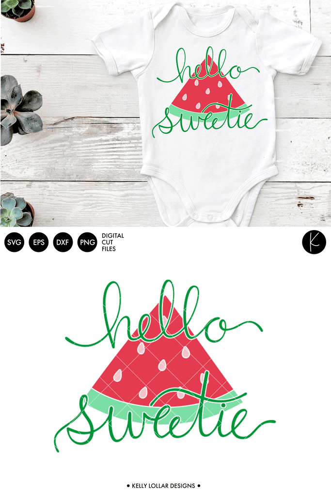 Hello Sweetie Watermelon SVG DXF EPS PNG Cut Files | Free for Personal Use