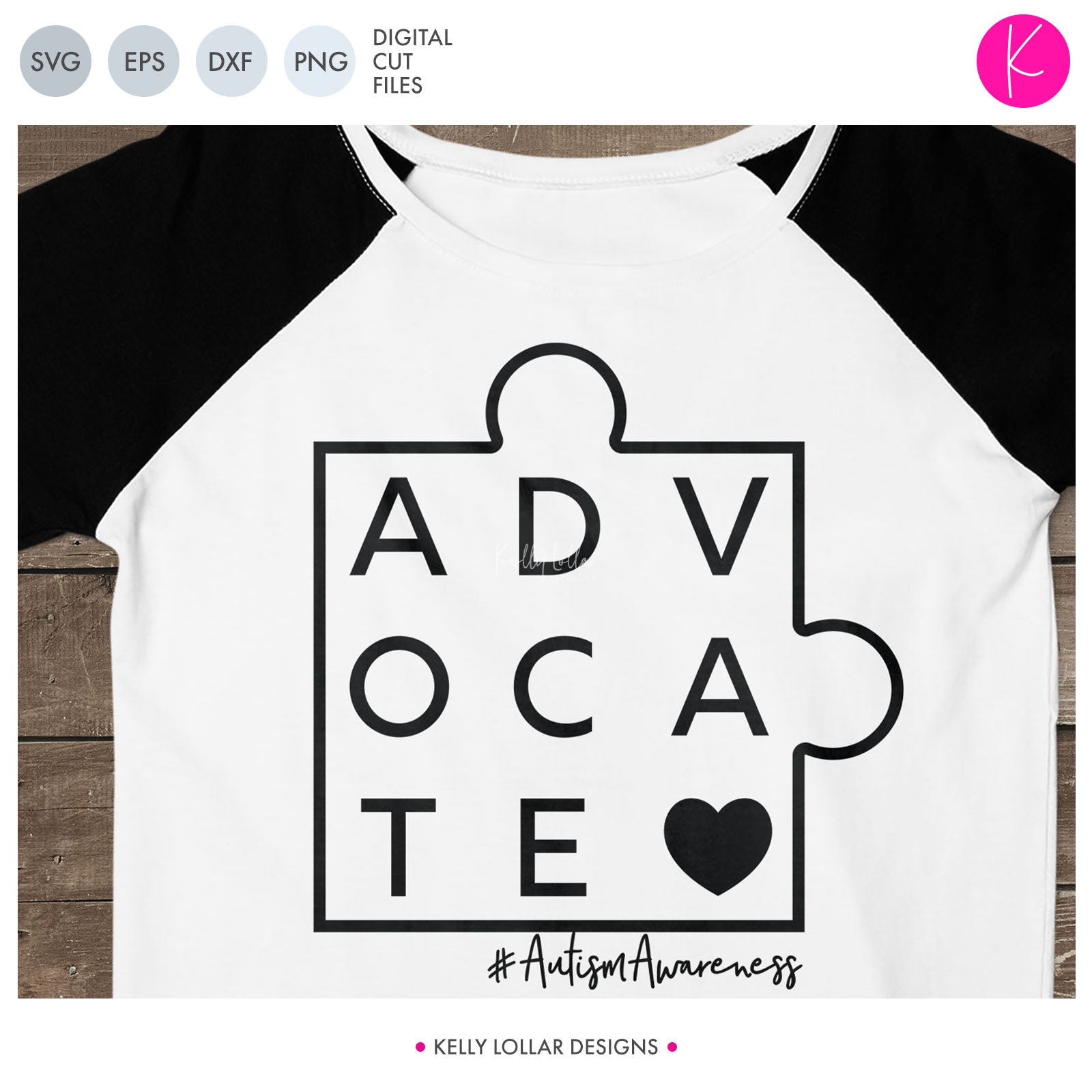 Download Advocate Autism Awareness Svg File Kelly Lollar Designs