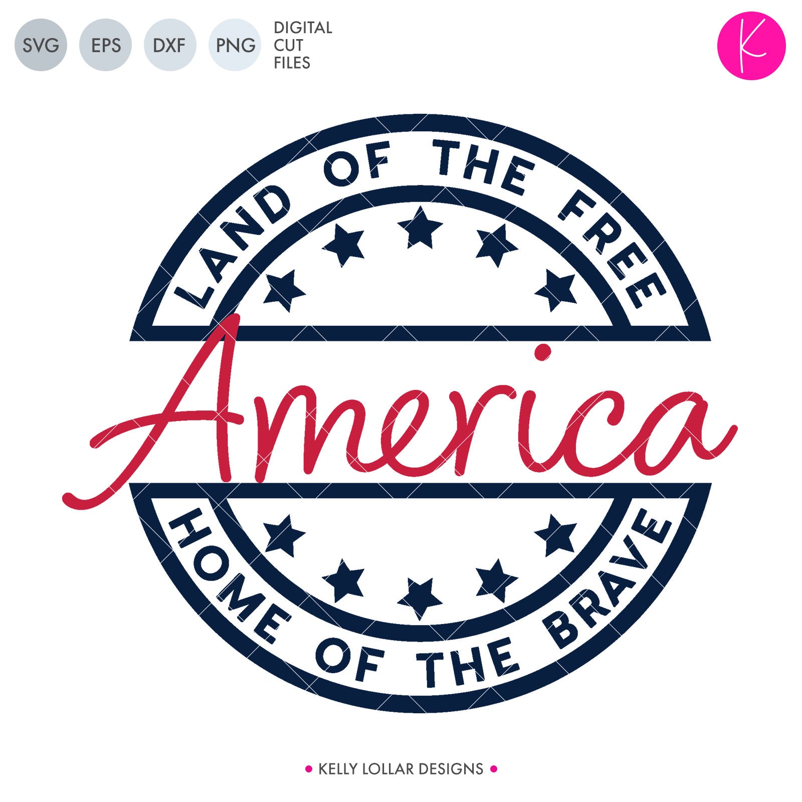 America Svg File Land Of The Free Home Of The Brave Kelly Lollar Designs