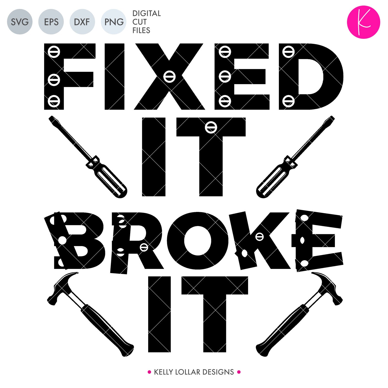 Download Fixed It Broke It Father S Day Svg Set Kelly Lollar Designs