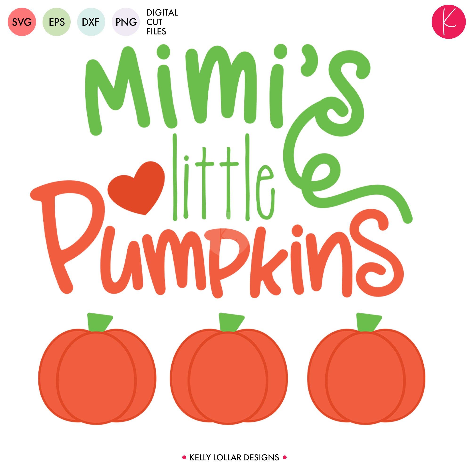 Grandma S Little Pumpkins Svg Cut File Kelly Lollar Designs