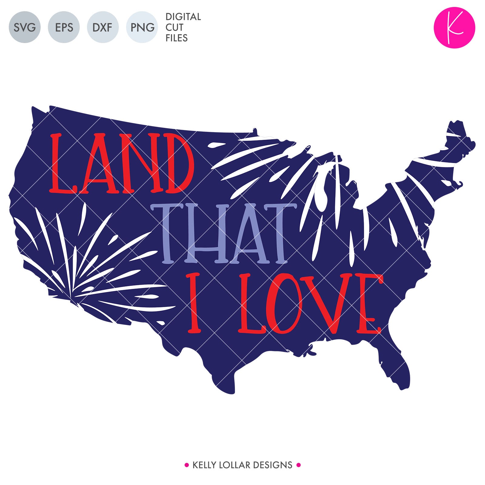 Download Land That I Love United States Svg Cut File Kelly Lollar Designs