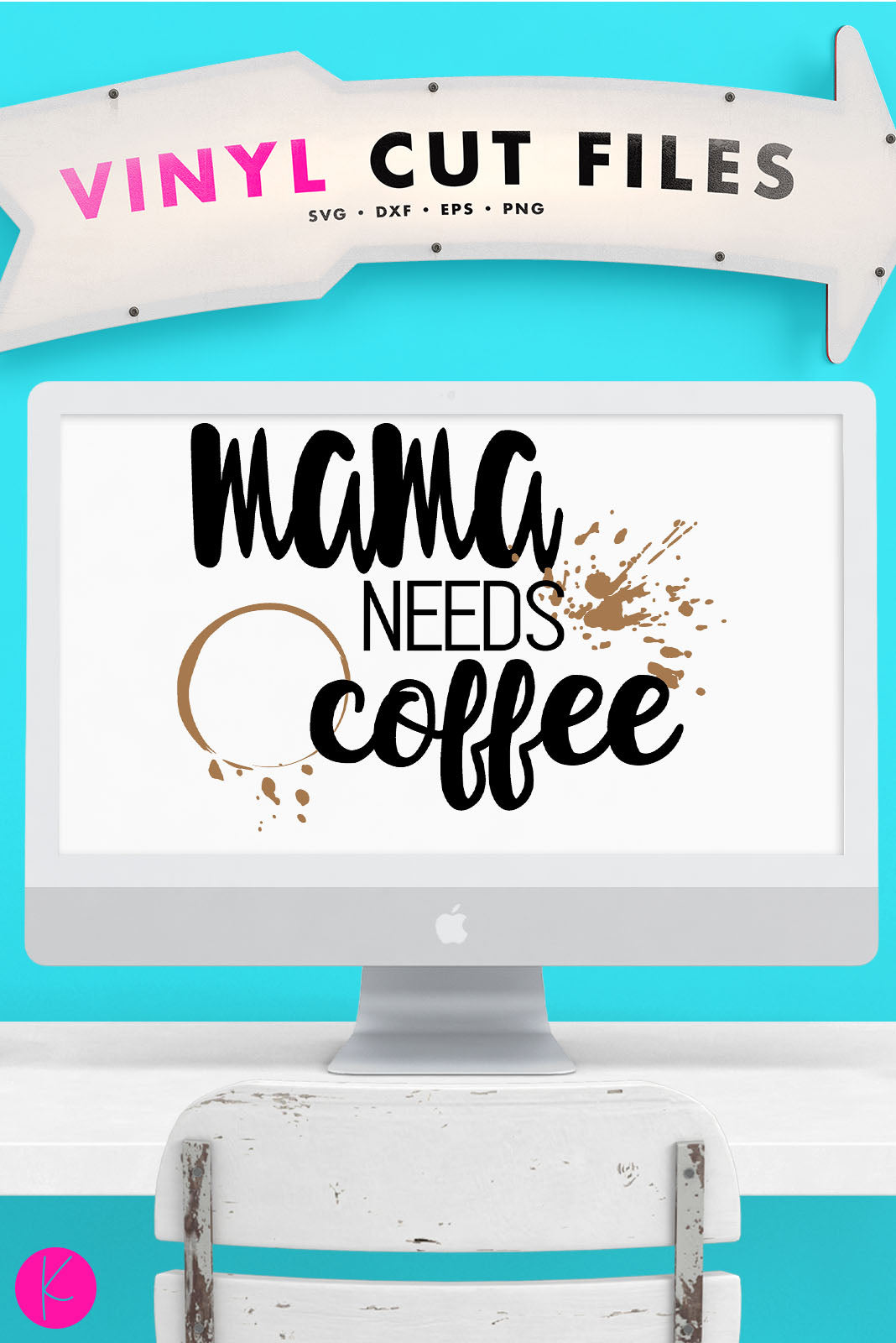 Download Mama Needs Coffee SVG File | Kelly Lollar Designs