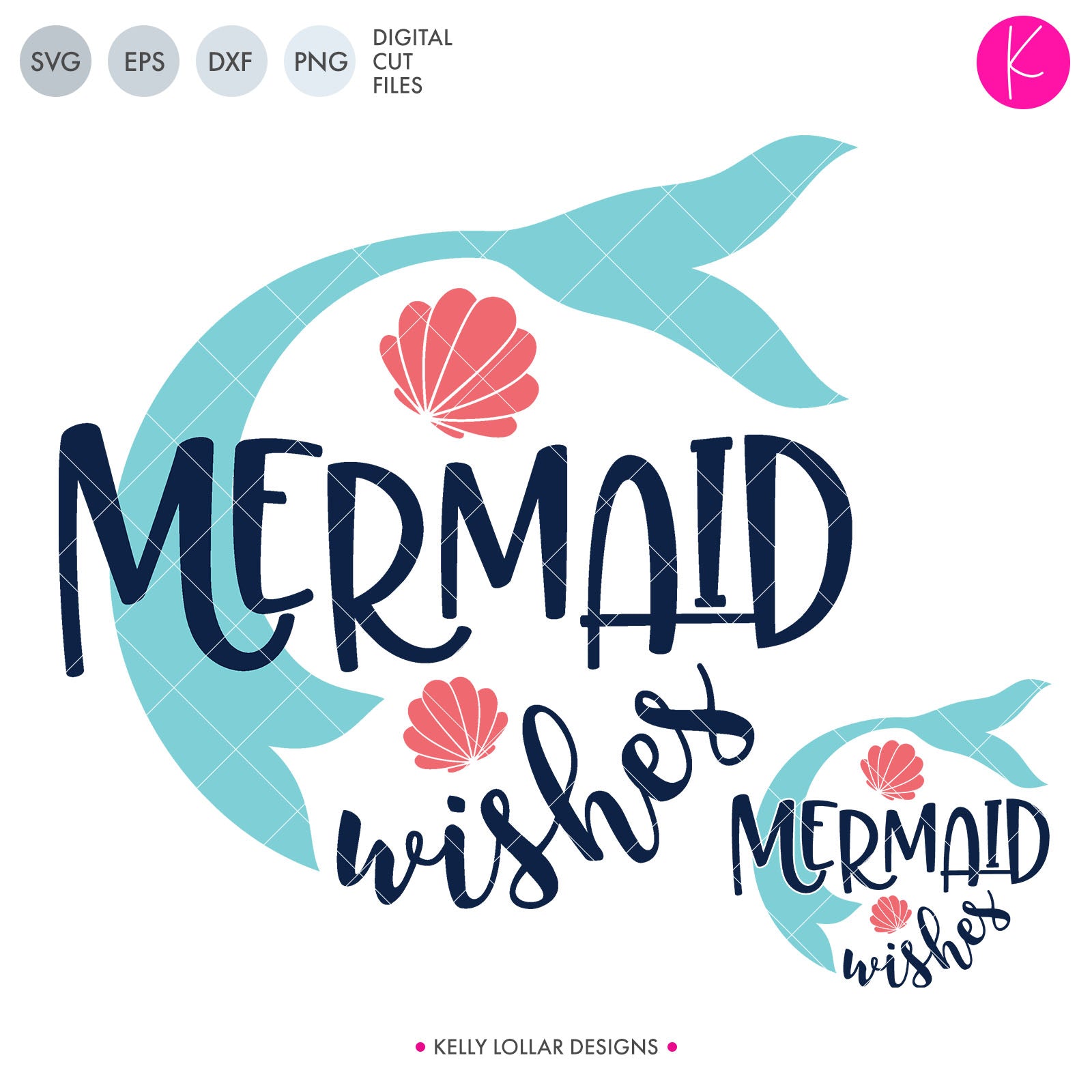 Mermaid Wishes Svg File Kelly Lollar Designs