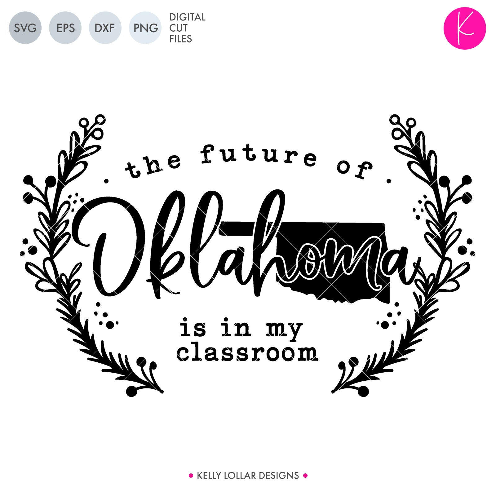 Oklahoma State Bundle Svg Dxf Eps Png Cut Files Kelly Lollar Designs