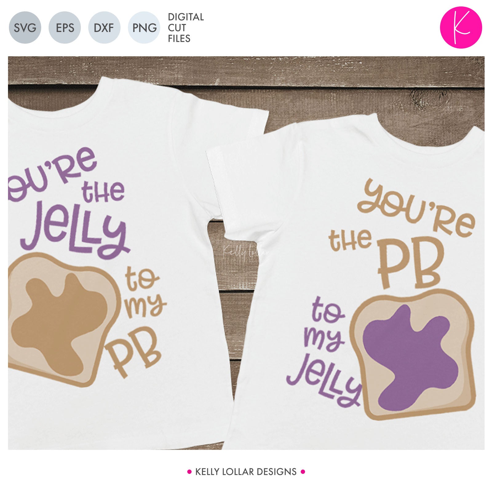 Download You Re The Pb To My J Best Friends Svg File Kelly Lollar Designs