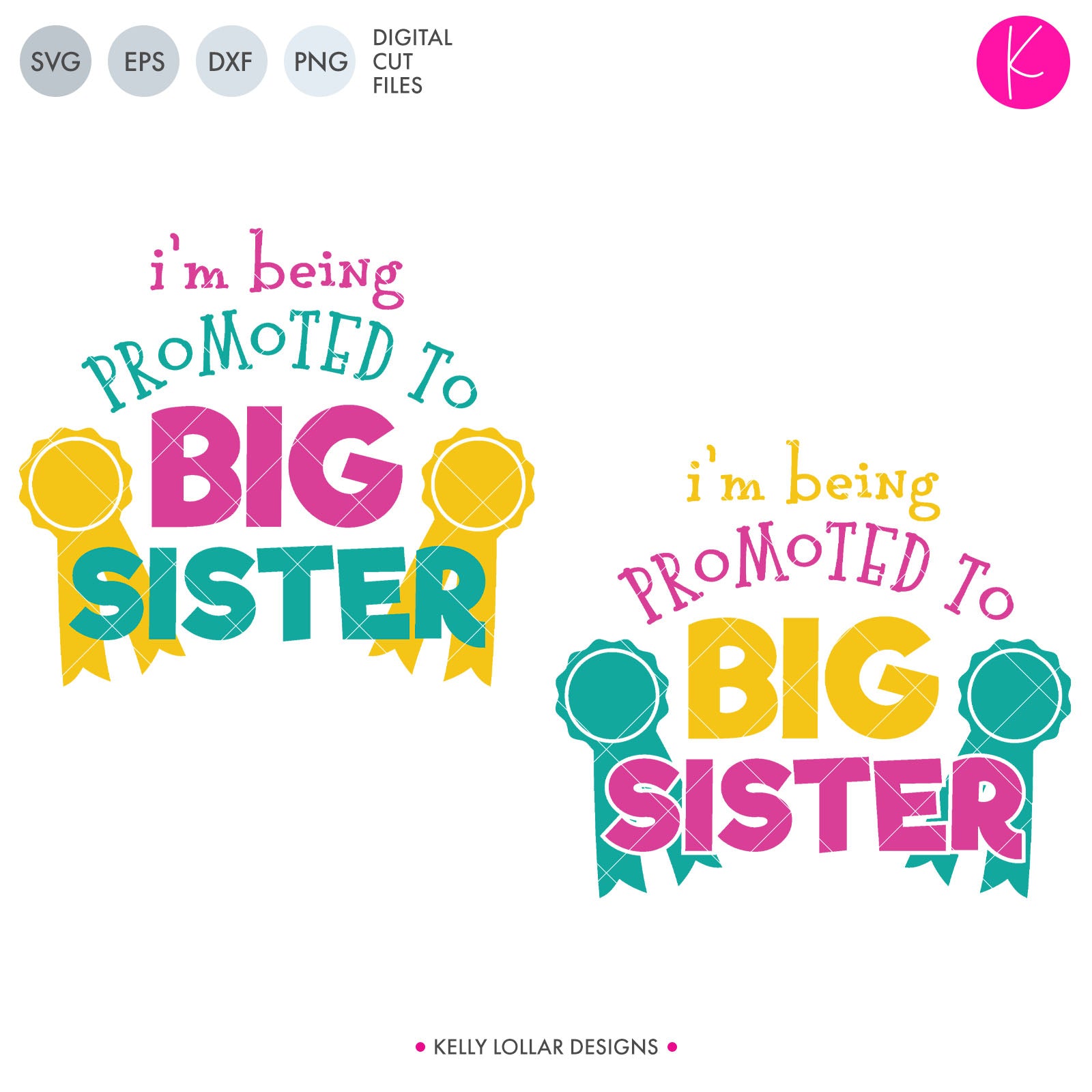 I M Being Promoted To Big Sister Svg File Kelly Lollar Designs