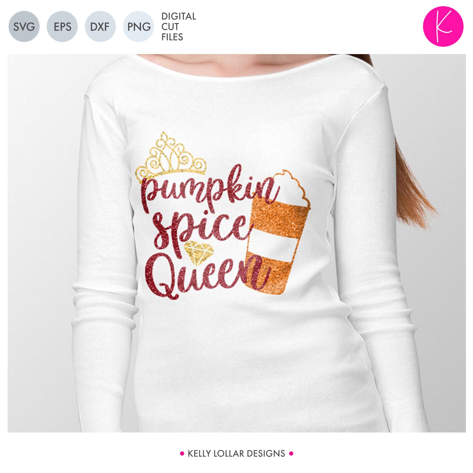 Download Pumpkin Spice Queen Princess Fall Svg Files Kelly Lollar Designs