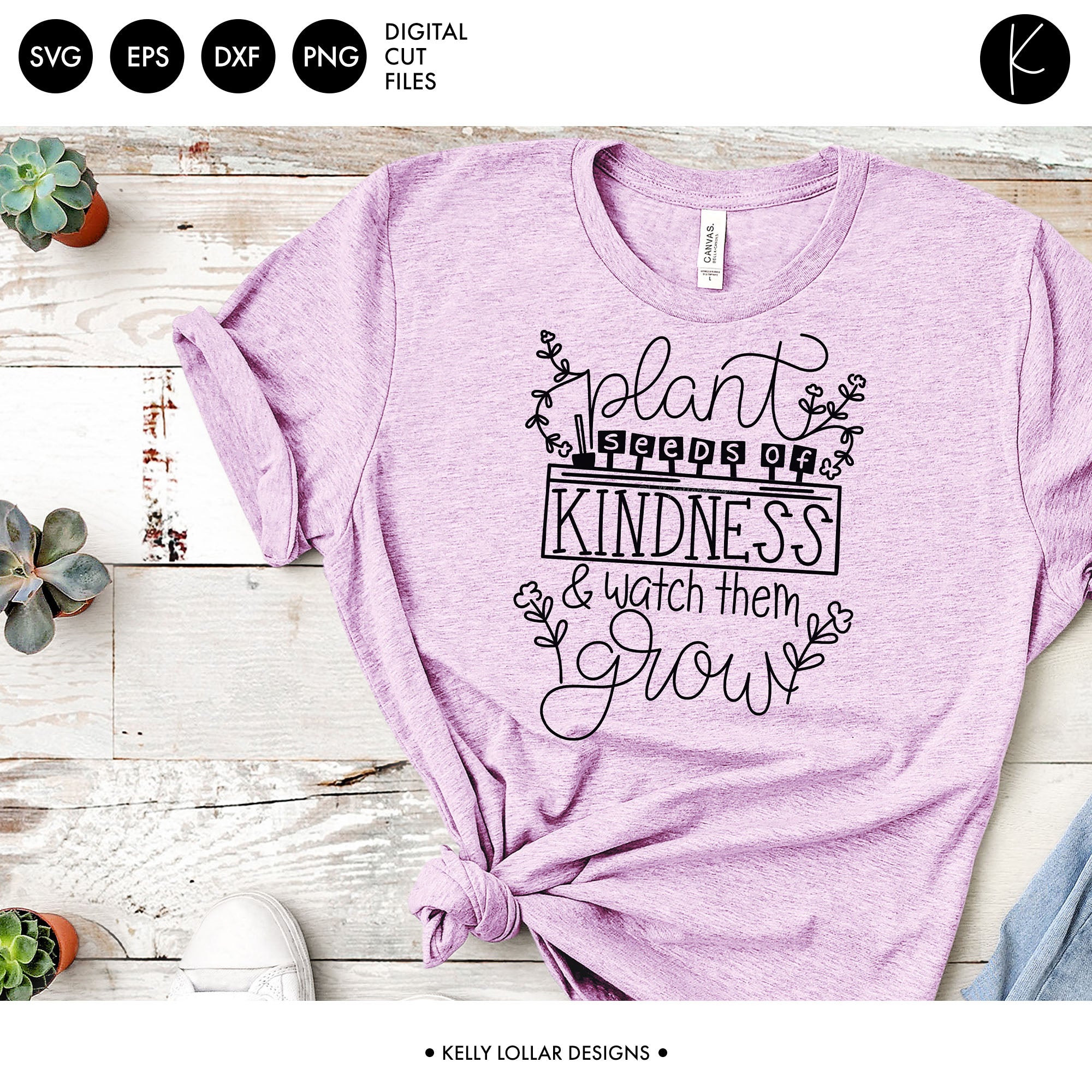 Download Plant Seeds Of Kindness Svg Dxf Eps Png Cut Files Kelly Lollar Designs