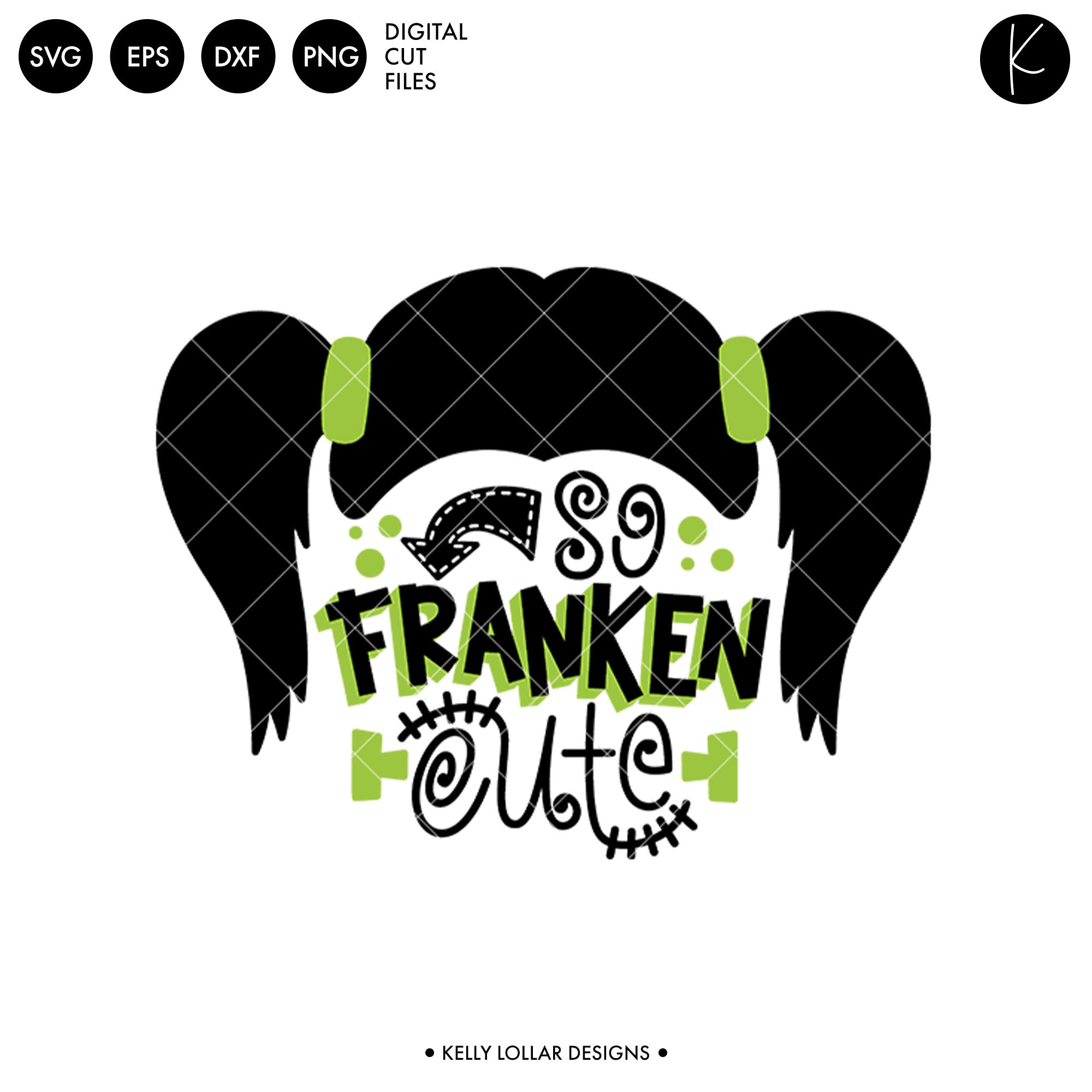 Download So Franken Cute Girl Svg Dxf Eps Png Cut Files Kelly Lollar Designs