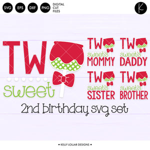 Download Two Sweet Second Birthday Set Svg Dxf Eps Png Cut Files Kelly Lollar Designs