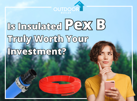 Is Insulated Pex B Truly Worth Your Investment?