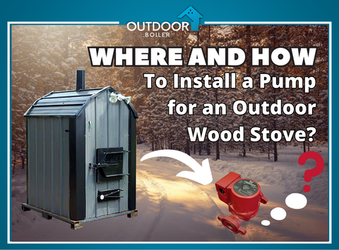 Where and how to install pump for outdoor boiler