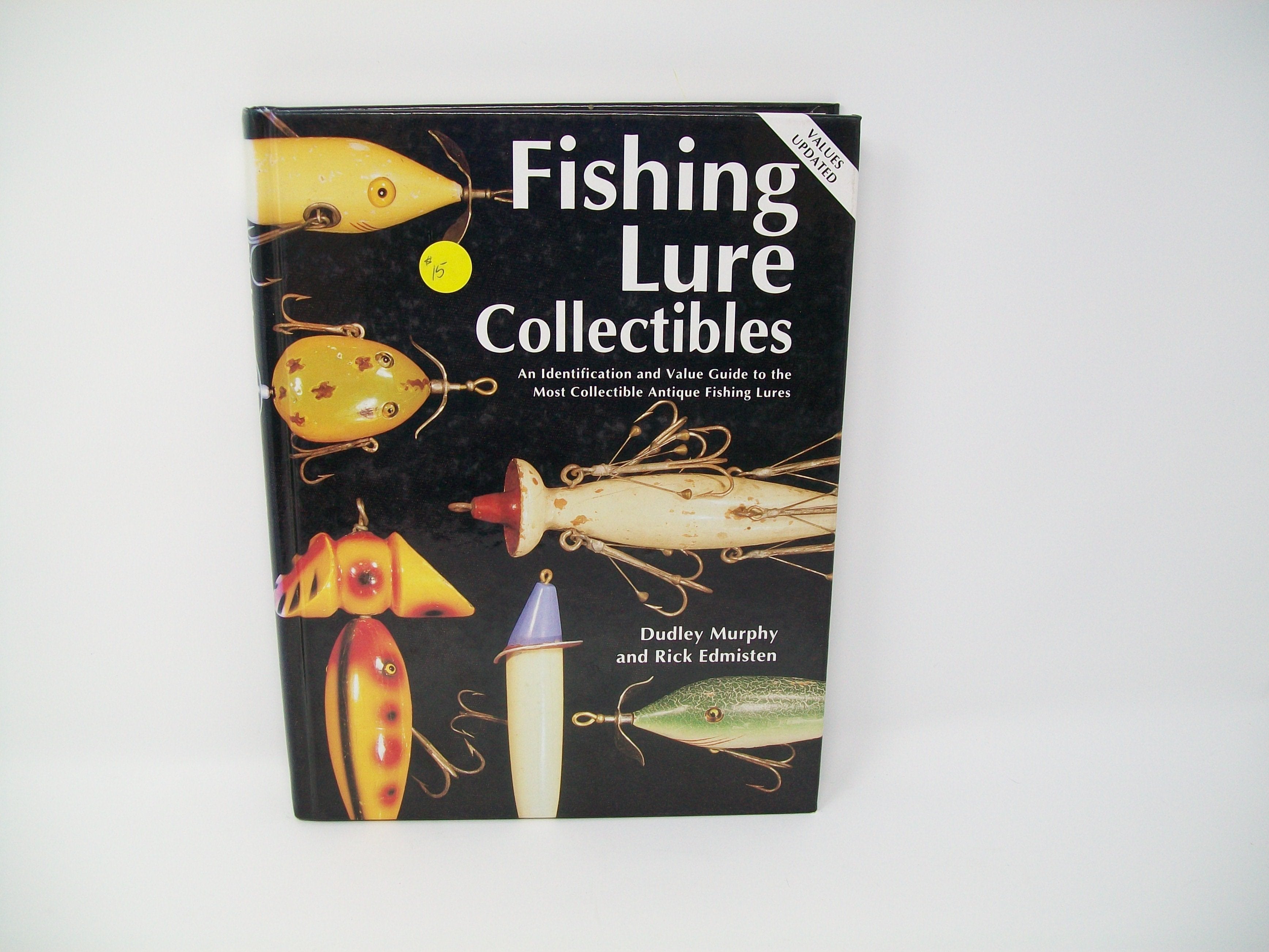 Fishing Lure Collectibles: An Encyclopedia of the Modern Era, 1940 To  Present