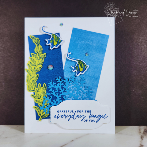 Handmade card featuring tropical fish and the words "Grateful for the everyday magic of you" made by Mary Louise Hamill