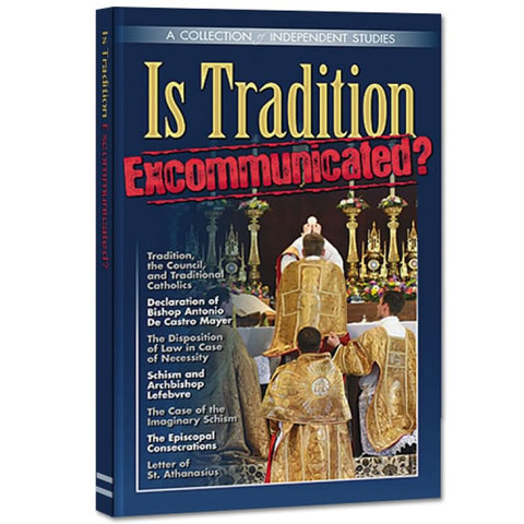 Is Tradition Excommunicated