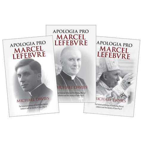 Apologia Pro Marcel Lefebvre (Trilogy)