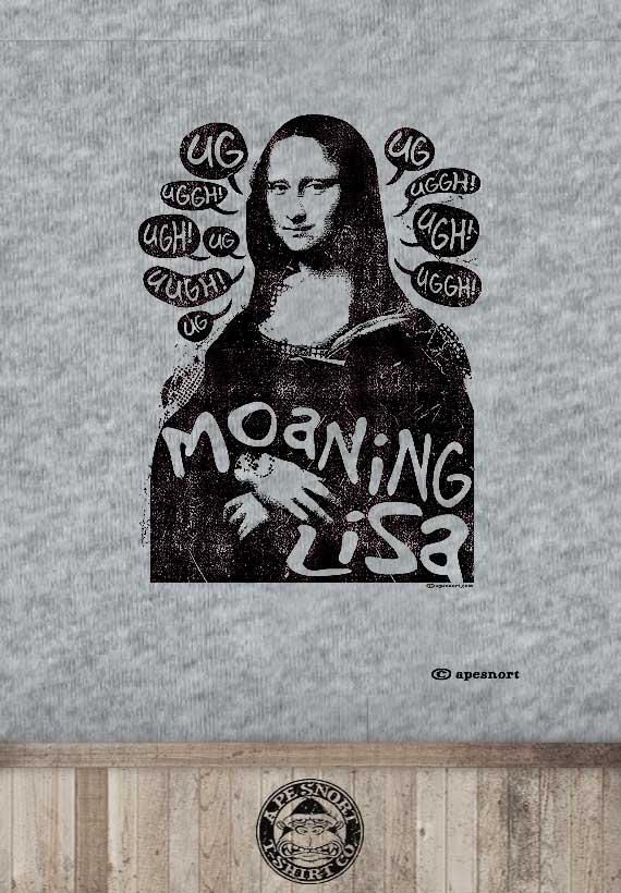 Mona Lisa Moaning T Shirt Apesnort 9544