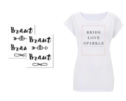 Links sind Tattoos mit dem schwarzen Schriftzug "Braut" und rechts ist ein weißes T-Shirt mit dem Aufdruck "Bride Love Sparkle".