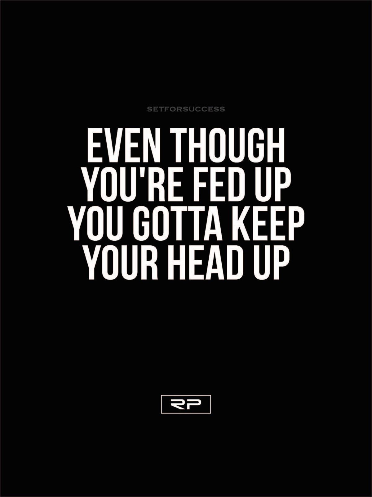 Keep Your Head Up 18x24 Poster Randall Pich